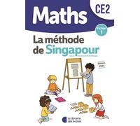 Méthode de Singapour CE2 (2021) - Fichier de l'élève 1 - Monica Neagoy - Librairie Des Ecoles - broché - Scolaire / Universitaire