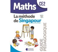 Méthode de Singapour CE2 (2021) - Guide pédagogique - Monica Neagoy - Librairie Des Ecoles - broché - Guide