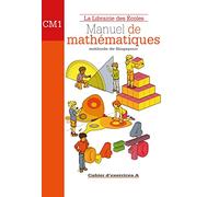 Manuel De Mathématiques Cm1 - Cahier D'exercices A