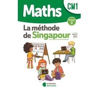 Méthode de Singapour CM1 (2021) - Fichier de l'élève 2 - Chantal Kritter - Librairie Des Ecoles - broché - Scolaire / Universitaire