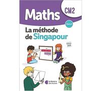 Méthode de Singapour CM2 (2019) - Manuel de l'élève