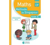 Méthode de Singapour CP (2016) - Fichier de l'élève 1 Fichier de l'élève A, Programme 2016 - Monica Neagoy - Librairie Des Ecoles - broché - Scolaire / Universitaire