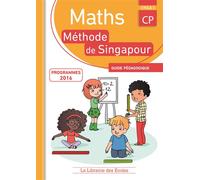 Méthode de Singapour CP (2016) - Guide pédagogique Guide pédagogique, Programmes 2016 - Monica Neagoy - Librairie Des Ecoles - broché - Scolaire / Universitaire