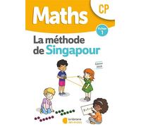 Méthode de Singapour CP (2019) - Fichier de l'élève 1 - Monica Neagoy - Librairie Des Ecoles - broché - Scolaire / Universitaire