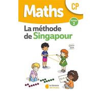 Méthode de Singapour CP (2019) - Fichier de l'élève 2 - Monica Neagoy - Librairie Des Ecoles - broché - Scolaire / Universitaire