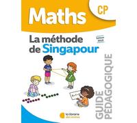 Méthode de Singapour CP (2019) - Guide pédagogique - Monica Neagoy - Librairie Des Ecoles - broché - Scolaire / Universitaire
