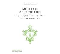 Méthode de Tachelhit + 1 CD Asselmd n-tchelhit. Langue Amazigh - Berbère du sud du Maroc - Abdallah El Mountassir - L’Asiathèque - Livre CD - Méthode de langue CD