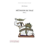 Méthode de thaï V.2 - Gilles Delouche - Asiatheque Maison Langues Du Mond - broché - Méthode de langue