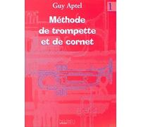Méthode de trompette et Cornet VOL. 1 :