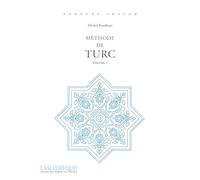 Méthode de turc. Volume 1 = Audio: Exercices et lexique turc-français par Cybèle Berk