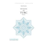 Méthode de turc. Volume 1 = Audio Exercices et lexique turc-français par Cybèle Berk - Michel Bozdemir - L’Asiathèque - Livre CD - Méthode de langue CD