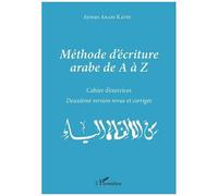 Méthode D'écriture Arabe De A À Z - Cahier D'exercices