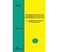 Méthode d'études et de recherche en sciences économiques et sociales: Avec applications au contexte de l'Afrique noire