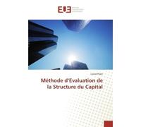 Méthode d'Evaluation de la Structure du Capital - Lionel Pham - Universitaires Europeennes - broché - Guide
