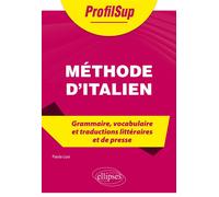 Méthode d'italien - Grammaire, vocabulaire et traductions littéraires et de presse - Paola Losi - Ellipses - broché - Méthode de langue