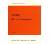 Méthode d'orgue électronique: Tome 4. electric organ.