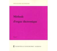 Méthode d'orgue électronique: Tome 5. electric organ.