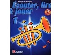 Ecouter, lire et jouer Trompette Vol.1 (+CD)