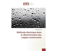 Méthode électrique dans la détermination des nappes souterraines - Samuel Wichda - Universitaires Europeennes - broché - Essai