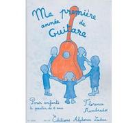 Méthode et pédagogie LEDUC MEMBRADO FLORENCE - MA PREMIÈRE ANNÉE DE GUITARE Guitare G
