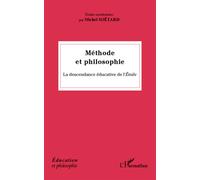 Méthode et philosophie La descendance éducative de l'Emile - Michel Soetard - L'harmattan - broché - Etude