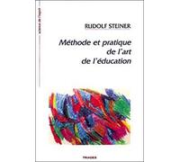 Méthode Et Pratique De L'art De L'éducation - 14 Conférences Faites À Stuttgart Du 21 Août Au 5 Septembre 1919