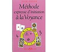 Méthode Expresse D'initiation À La Voyance