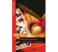 Méthode Expresse d'initiation à la Voyance - Didier Jean - Bussiere - Livre