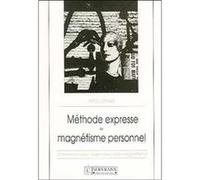 Méthode expresse magnétisme personnel Apollonius (Auteur)