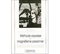 Méthode expresse magnétisme personnel - Apollonius - Servranx - broché - Livre