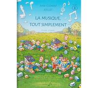 METHODE - JOLLET JEAN-CLEMENT - LA MUSIQUE TOUT…