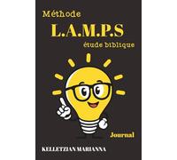 Méthode L.A.M.P.S- étude biblique (120 pages): Quand étudier devient un jeu