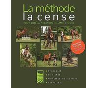 La Méthode La Cense - Tout Sur La Relation Homme-Cheval