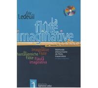 METHODE - LEDEUIL ERIC - FLUTE IMAGINATIVE VOL.…