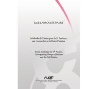 METHODE - Méthode de Violon pour la 5e Position et ses Démanchés - S. LABROUSSE-BAERT - Violon Solo