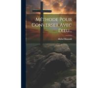 Méthode Pour Converser Avec Dieu...