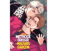 Methode pour dresser un mauvais garcon - Dayoo - Boy's Love - broché - Manga