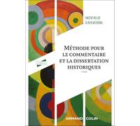 Méthode pour le commentaire et la dissertation historiques - 5éd.