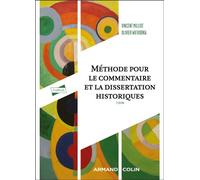 Méthode pour le commentaire et la dissertation historiques - 5éd. - Vincent Milliot - Armand Colin - broché - Essai