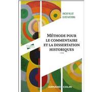 Méthode pour le commentaire et la dissertation historiques - 5éd. Vincent Milliot (Auteur), Olivier Wieviorka (Auteur)
