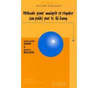 Méthode pour maigrir et réguler son poids par le Qi Gong