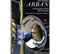 Méthode pour trompette - Vollständige Schule für Trompete (Arban) - Trompette Cornet Bugle - Éd. Hofmeister FH1050