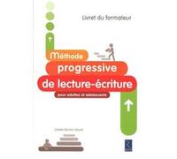 Méthode progressive de lecture-écriture pour adultes et adolescents