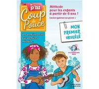 Méthode P'tit Coup de pouce ukulélé - Spécial enfant Roux / miqueu (Auteur)