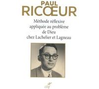 Méthode réflexive appliquée au problème de dieu chez lachelier et lagneau Paul Ricoeur (Auteur)