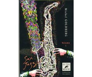 Methode sax jazz vol.1 les techniques de base Michel Goldberg (Auteur)