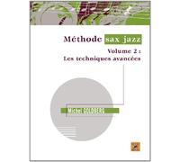 Méthode sax jazz - Vol. 2 : Les techniques avancées