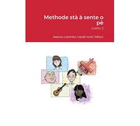 Methode stà à sente o pè: Livellu 2
