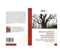 Méthode systémique: gestion de l'environnement et pauvreté humaine - Michel Maldague - Universitaires Europeennes - broché - Essai