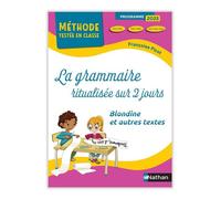 Méthode testée en classe - La Grammaire ritualisée sur 2 jours - 2e année